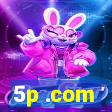 5p .com